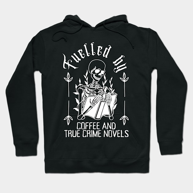 Coffee and True Crime - Skeleton Halloween Hoodie by Stumbling Designs